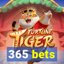 365 bets